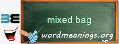 WordMeaning blackboard for mixed bag